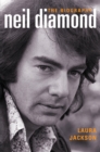 Neil Diamond : The Biography - Book
