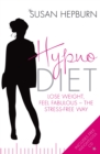 Hypnodiet : Lose weight, feel fabulous - the stress-free way - Book