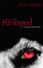 Ravaged : Number 2 in series - Book