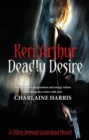 Deadly Desire : Number 7 in series - Book