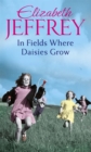 In Fields Where Daisies Grow - Book