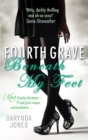 Fourth Grave Beneath My Feet : Number 4 in series - Book