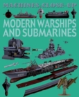 Machines Close-up: Modern Warships and Submarines - Book