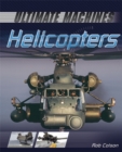 Ultimate Machines: Helicopters - Book