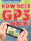 High-Tech Science: How Does GPS Work? - Book