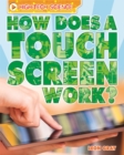 High-Tech Science: How Does a Touch Screen Work? - Book