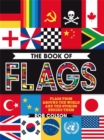 The Book of Flags : Flags from around the world and the stories behind them - Book