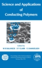 Science and Applications of Conducting Polymers, Papers from the Sixth European Industrial Workshop - Book