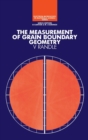 The Measurement of Grain Boundary Geometry - Book