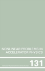 Nonlinear Problems in Accelerator Physics, Proceedings of the INT  workshop on nonlinear problems in accelerator physics held in Berlin, Germany, 30 March - 2 April, 1992 - Book