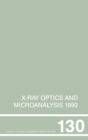 X-Ray Optics and Microanalysis 1992, Proceedings of the 13th INT  Conference, 31 August-4 September 1992, Manchester, UK - Book