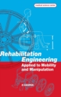 Rehabilitation Engineering Applied to Mobility and Manipulation - Book