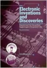 Electronic Inventions and Discoveries : Electronics from its earliest beginnings to the present day, Fourth Edition - Book