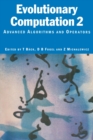 Evolutionary Computation 2 : Advanced Algorithms and Operators - Book