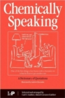 Chemically Speaking : A Dictionary of Quotations - Book
