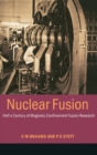 Nuclear Fusion : Half a Century of Magnetic Confinement Fusion Research - Book