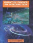 Quantum Physics : An Introduction - Book