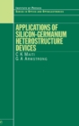 Applications of Silicon-Germanium Heterostructure Devices - Book