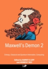 Maxwell's Demon 2 Entropy, Classical and Quantum Information, Computing - Book