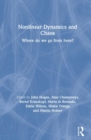 Nonlinear Dynamics and Chaos : Where do we go from here? - Book
