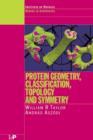 Protein Geometry, Classification, Topology and Symmetry : A Computational Analysis of Structure - Book
