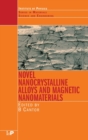 Novel Nanocrystalline Alloys and Magnetic Nanomaterials - Book
