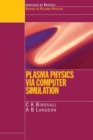 Plasma Physics via Computer Simulation - Book