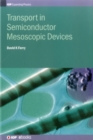 Transport in Semiconductor Mesoscopic Devices - Book
