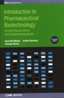 Introduction to Pharmaceutical Biotechnology, Volume 3 : Animal tissue culture and biopharmaceuticals - Book
