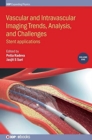 Vascular and Intravascular Imaging Trends, Analysis, and Challenges, Volume 1 : Stent applications - Book