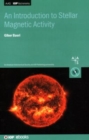 An Introduction to Stellar Magnetic Activity - Book