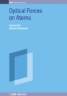 Optical Forces on Atoms - Book