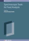 Spectroscopic Tools for Food Analysis - Book