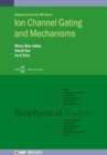 Ion Channel Gating and Mechanisms - Book