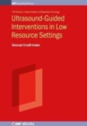 Ultrasound-Guided Interventions in Low Resource Settings - Book