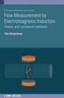 Flow Measurement by Electromagnetic Induction : Theory and numerical methods - Book