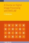 A Course on Digital Image Processing with MATLAB® - Book