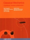 Classical Mechanics : A professor-student collaboration - Book