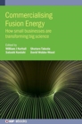 Commercialising Fusion Energy : How small businesses are transforming big science - Book