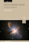 Active Galactic Nuclei : Fueling and feedback - Book