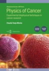 Physics of Cancer, Volume 3 (Second Edition) : Experimental biophysical techniques in cancer research - Book