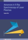 Advances in X-Ray Spectroscopy of Laser Plasmas - Book