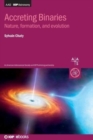 Accreting Binaries : Nature, formation, and evolution - Book