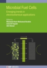 Microbial Fuel Cells : Emerging trends in electrochemical applications - Book