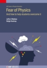 Fear of Physics : And how to help  students overcome it - Book