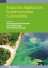 Adsorption Applications for Environmental Sustainability - Book