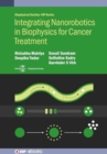 Integrating Nanorobotics in  Biophysics for Cancer Treatment - Book