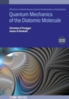 Quantum Mechanics of the Diatomic Molecule (Second Edition) - Book