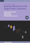 Quantum Mechanics in the Single-Photon Laboratory (Second Edition) - Book