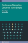 Continuous Dislocation Dynamics Made Simple - Book